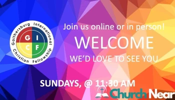 Gaithersburg International Christian Fellowship - Gaithersburg