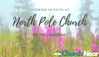 North Pole Church of the Nazarene - North Pole
