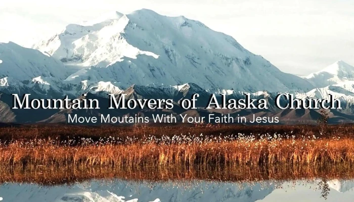 Mountain Movers Of Alaska Church -  All - Fairbanks